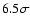 $6.5\sigma$