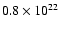 $0.8\times10^{22}$