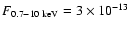 $F_{\rm
0.7{-}10\;keV}=3\times10^{-13}$