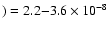 $) = 2.2{-}3.6 \times 10^{-8}$