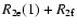 $R_{\rm 2e}(1)+R_{\rm 2f}$