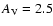 $A_{\rm V} = 2.5$