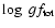$\log~gf_{\rm tot}$
