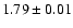 $1.79\pm0.01$
