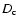 $D_{\rm c}$