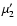 $\mu_{2}'$