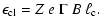 $\displaystyle \epsilon_{\rm cl}=Z~e~\Gamma~B~\ell_{\rm c}.$