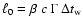 $\ell_{0}=\beta~c~\Gamma~\Delta
t_{\rm w}$