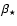 $\beta_\star$