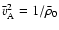 $\bar{v}_{\rm A}^2 = 1/\bar{\rho}_0$