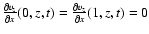${\partial v_z \over \partial x}(0,z,t)= {\partial v_z \over \partial x}(1,z,t)= 0$
