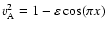 $v_{\rm A}^2=1-\varepsilon \cos(\pi x)$