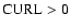 ${\rm CURL} > 0$