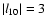 $\left\vert l_{10} \right\vert = 3$
