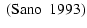 $\displaystyle \mbox{ \citep{Sano93}}$