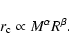 \begin{displaymath}r_{\rm c} \propto M^{\alpha} R^\beta
.
\end{displaymath}