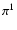 $\pi^1$