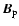 $\vec{B}_{\rm p}$