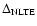 $\Delta_{\rm NLTE}$