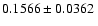$ 0.1566\pm0.0362 ~$