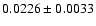 $0.0226\pm0.0033$