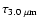 $\tau_{\rm 3.0~\mu m}$