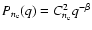 $P_{n_{\rm e}} (q) =
C_{n_{\rm e}}^{2} q^{-\beta}$