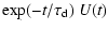 $\displaystyle {\rm exp}(-t/ \tau_{\rm d})~U(t)$