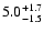 $\rm 5.0_{-1.5}^{+1.7}$