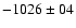 $-1026 \pm 04$