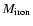 $M_{\rm {iron}}$