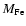 $M_{\rm {Fe}}$