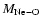 $M_{\rm {Ne-O}}$