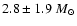 $2.8\pm1.9~M_{\odot}$
