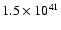 $1.5\times10^{41}$