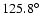 $125.8^\circ$
