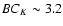 ${\it BC}_{{K}}\sim3.2$