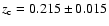 $z_{\rm c}=0.215 \pm 0.015$
