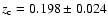 $z_{\rm c} = 0.198 \pm 0.024$