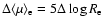 $\Delta \langle \mu \rangle_{\rm e} = 5 \Delta \log R_{\rm e}$