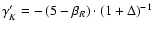 $\gamma'_K = - \left( 5 - \beta_R \right) \cdot \left( 1 + \Delta
\right)^{-1}$