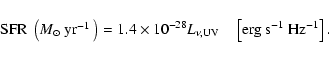 \begin{displaymath}\textrm{SFR}~\left(M_{\odot} \mbox{$\>\rm yr^{-1}$ }\right) =...
...ad \left[\textrm{erg}~\textrm{s}^{-1}~\textrm{Hz}^{-1}\right].
\end{displaymath}