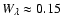 $W_\lambda \approx 0.15$