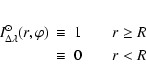 \begin{eqnarray*}I^\odot_{\Delta\lambda}(r,\varphi) &\equiv& 1 \quad\quad r \ge R \\
&\equiv& 0 \quad\quad r < R
\end{eqnarray*}