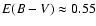 $E(B-V)\approx 0.55$