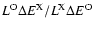 $ {L^{\rm O}\Delta E^{\rm X}/L^{\rm X}\Delta E^{\rm O}} $