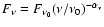 $F_{\nu }=F_{\nu _0}(\nu /\nu _0)^{-\alpha _{\nu }}$
