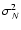 $\sigma_N^2$