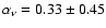 $\alpha_{\nu} =0.33\pm0.45$