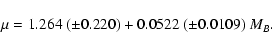 \begin{displaymath}\mu = 1.264~(\pm 0.220) + 0.0522~(\pm 0.0109)~ M_{B} .
\end{displaymath}